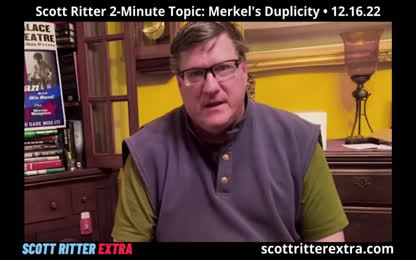 Scott Ritter Two-Minute Topic Merkel-s Duplicity.mp4