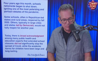 NY Times FINALLY Catches Up w Jimmy Dore About COVID School Closures-