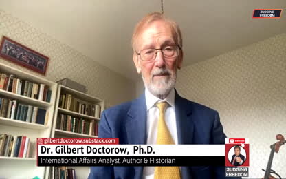 Dr. Gilbert Doctorow- PhD. How Close Ukraine Is to Defeat