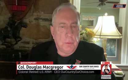 Colonel Douglas Macgregor Netanyahu’s Days Are Numbered