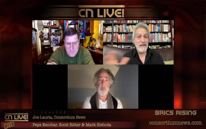 BRICS RISING - Pepe Escobar, Scott Ritter & Mark Sleboda