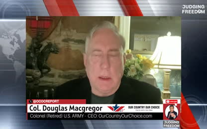 COL Douglas Macgregor - How Close to WWIII