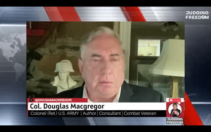 COL. Douglas Macgregor  _  How Close is World War III_