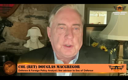 Col Doug Macgregor: Trump Warns Iran