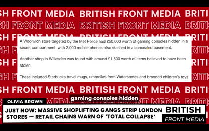 1 MIN AGO_ Massive Shoplifting GANGS STRIP London Stores &mdash; Retail Chains WARN of &lsquo;Total Collapse&rsquo; - migrants