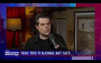 Israelis tried to blackmail Matt Gaetz