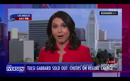 Tulsi Gabbard SOLD OUT_ She&rsquo;s Now Cheering on Regime Change