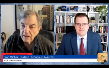Michael Hudson： Destiny of Civilization - Financialization & Collapse