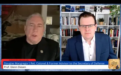 Douglas Macgregor： A New World Emerges： Iran Will Win & Israel May Not Survive